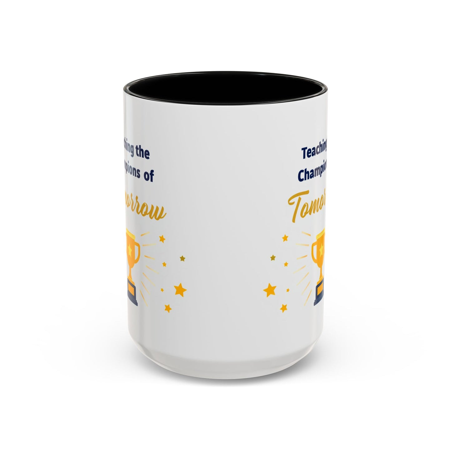 Teaching the Champions of Tomorrow Accent Coffee Mug – Teacher Appreciation 11/15oz