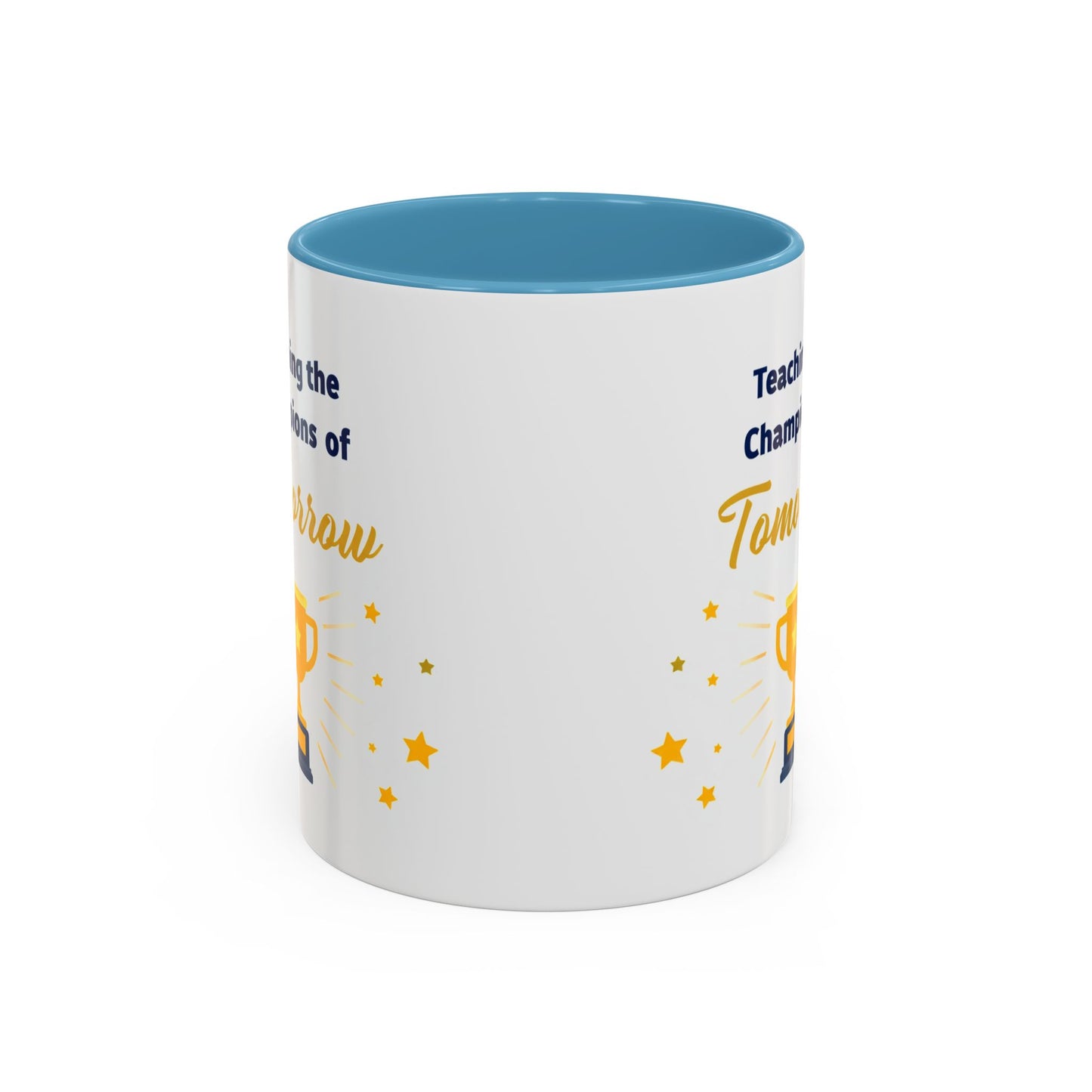 Teaching the Champions of Tomorrow Accent Coffee Mug – Teacher Appreciation 11/15oz
