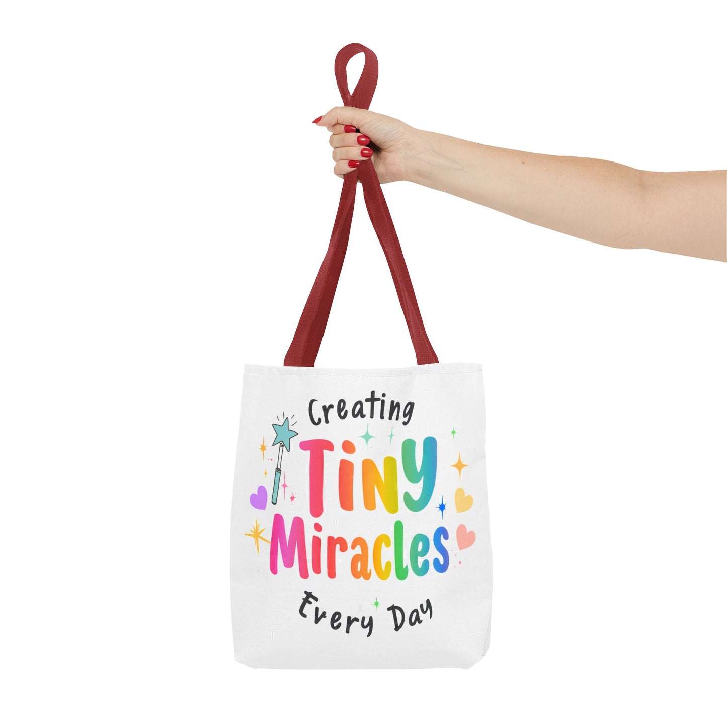 Tote Bag — "Creating Tiny Miracles Every Day" Colorful Inspirational Tote