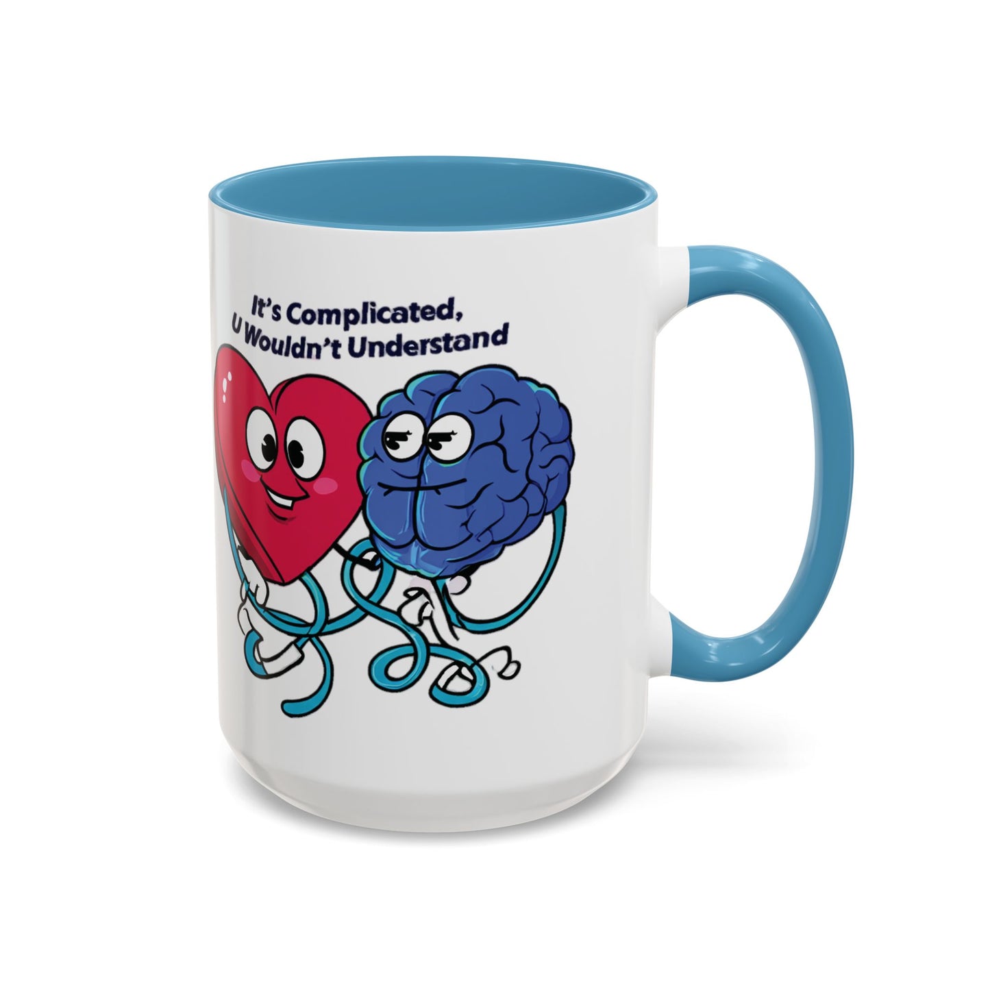 'It's Complicated, U Wouldn't Understand' Heart & Brain Accent Coffee Mug