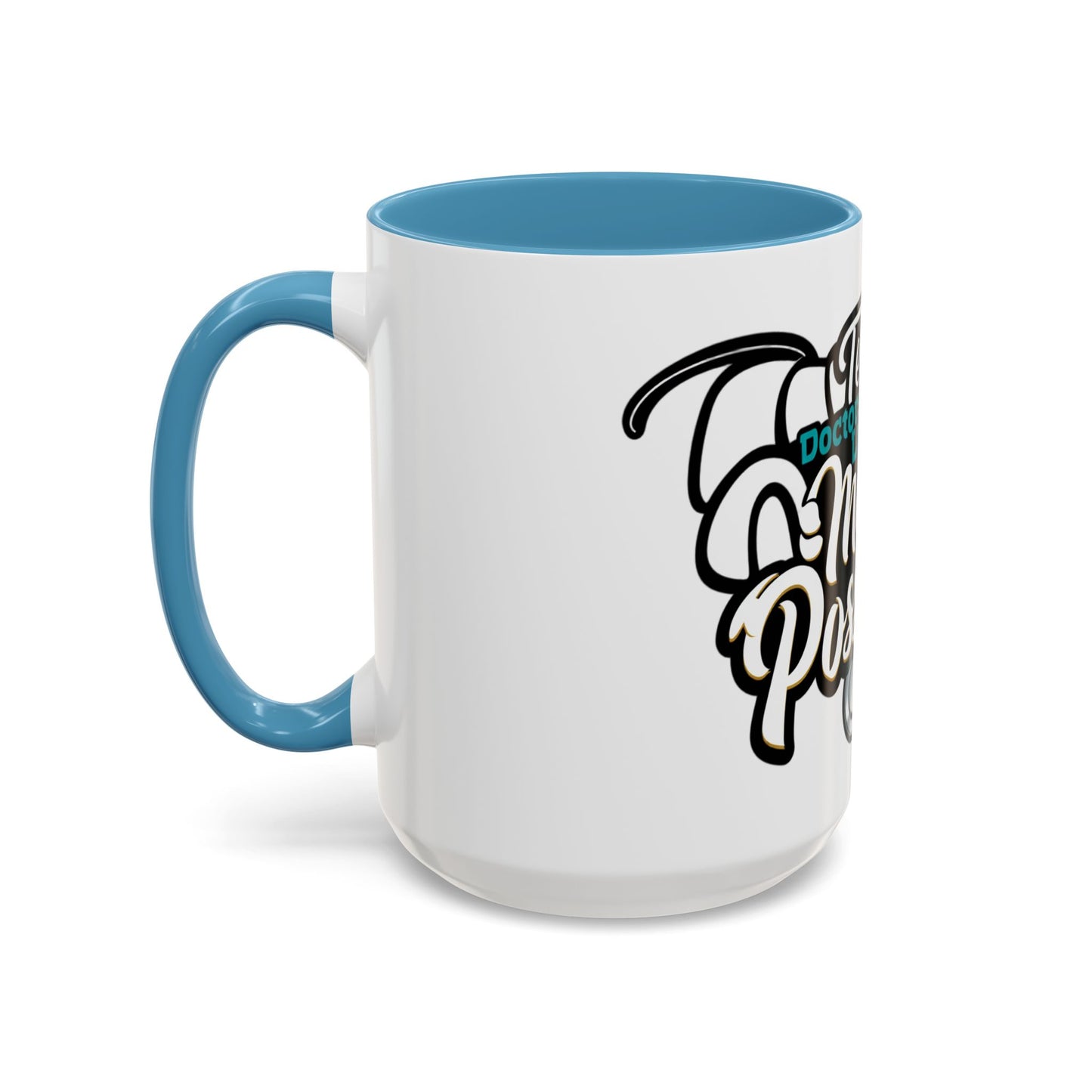 Coffee Mug — "Team Doctors Save Lives. Nurses Make it Possible" Stethoscope Accent