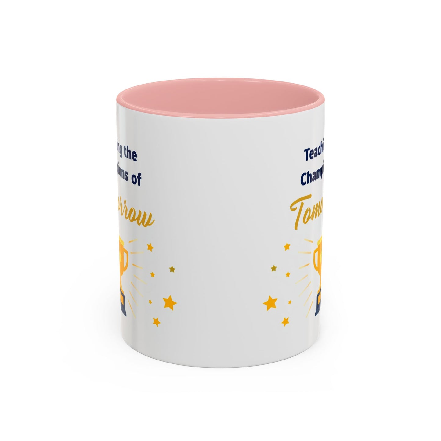 Teaching the Champions of Tomorrow Accent Coffee Mug – Teacher Appreciation 11/15oz