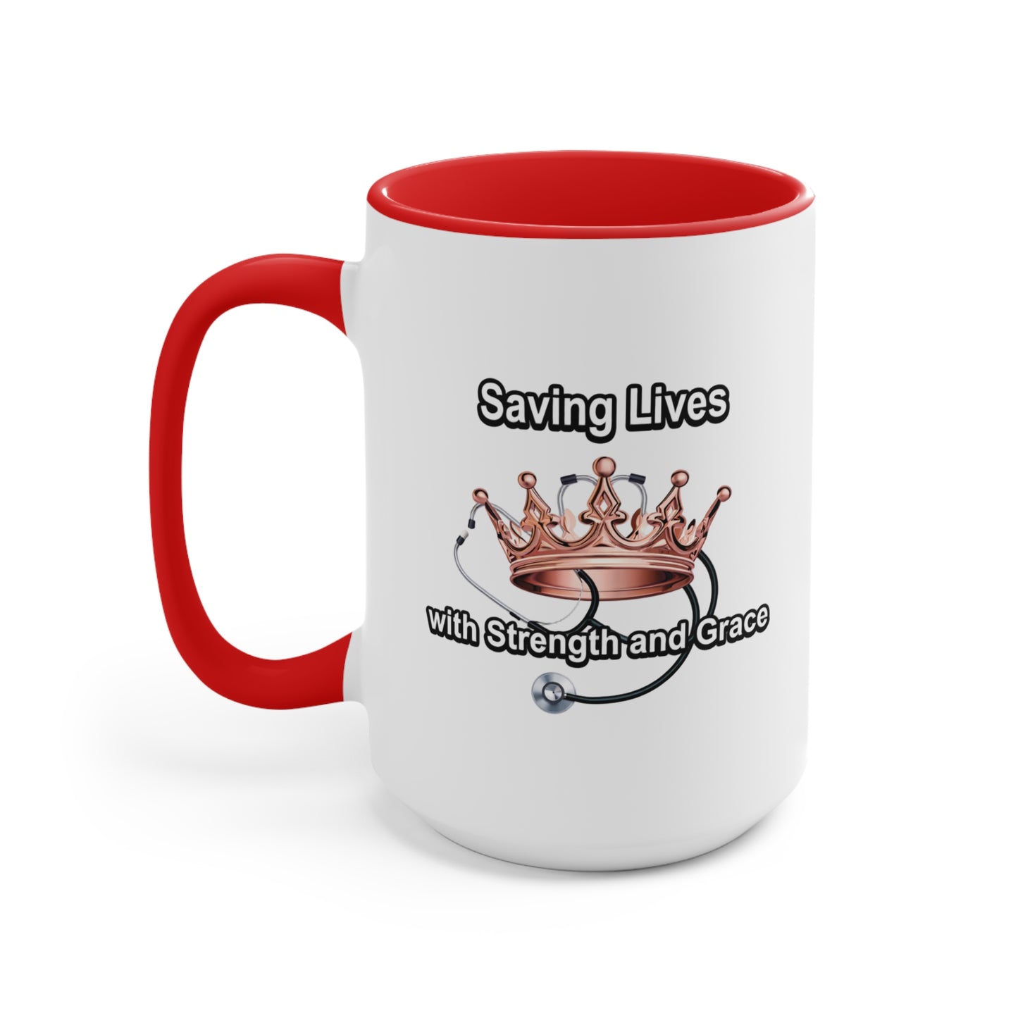 Accent Mug — "Saving Lives with Strength and Grace" Nurse Stethoscope Coffee Cup