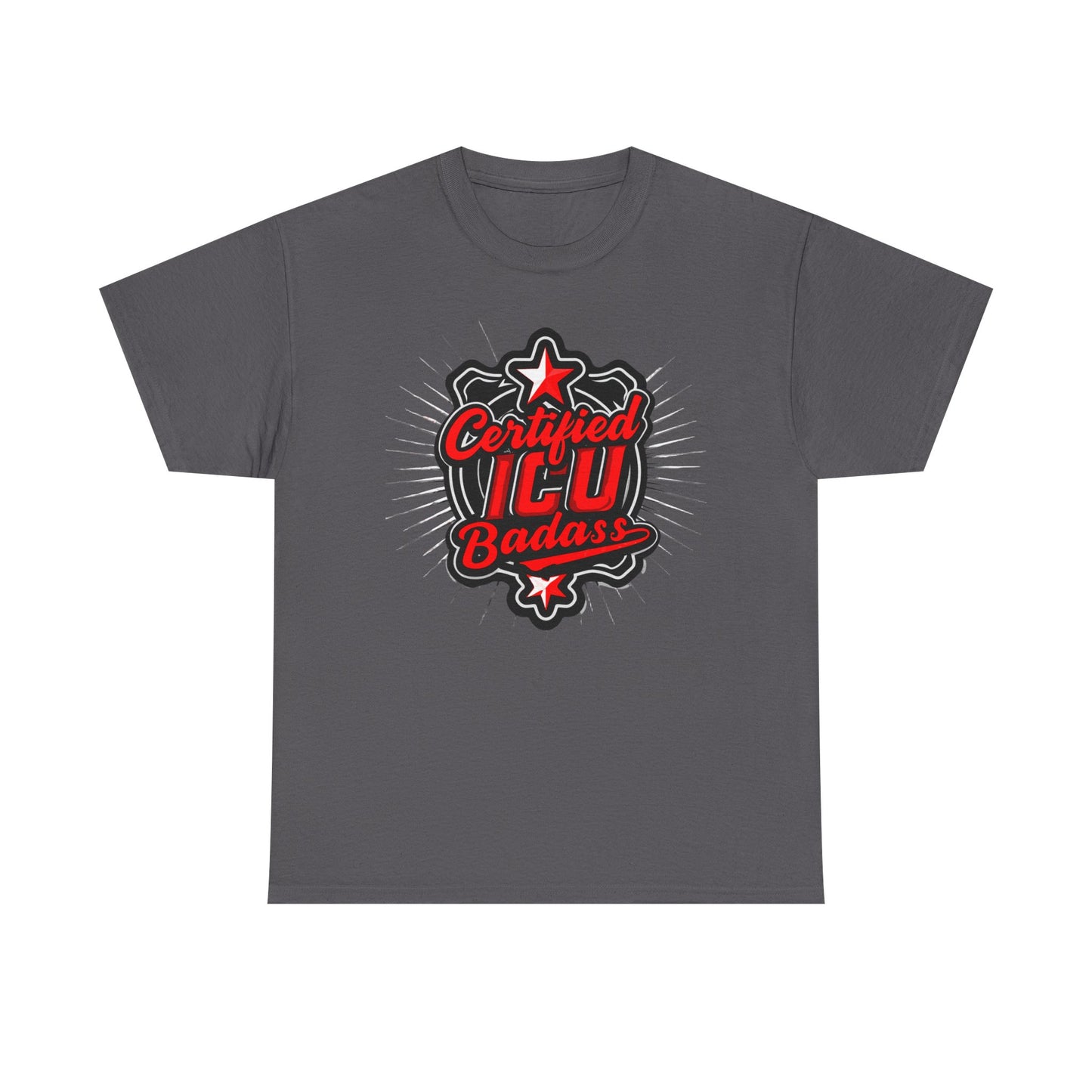 Certified ICU Badass T-Shirt