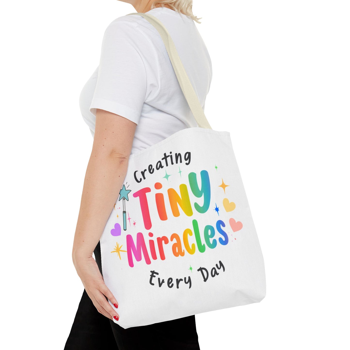 Tote Bag — "Creating Tiny Miracles Every Day" Colorful Inspirational Tote