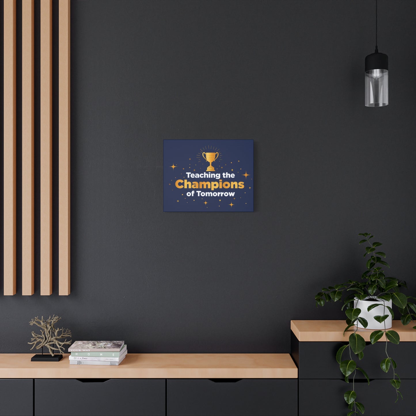 Teaching the Champions of Tomorrow Canvas — Teacher Appreciation Trophy Wall Art