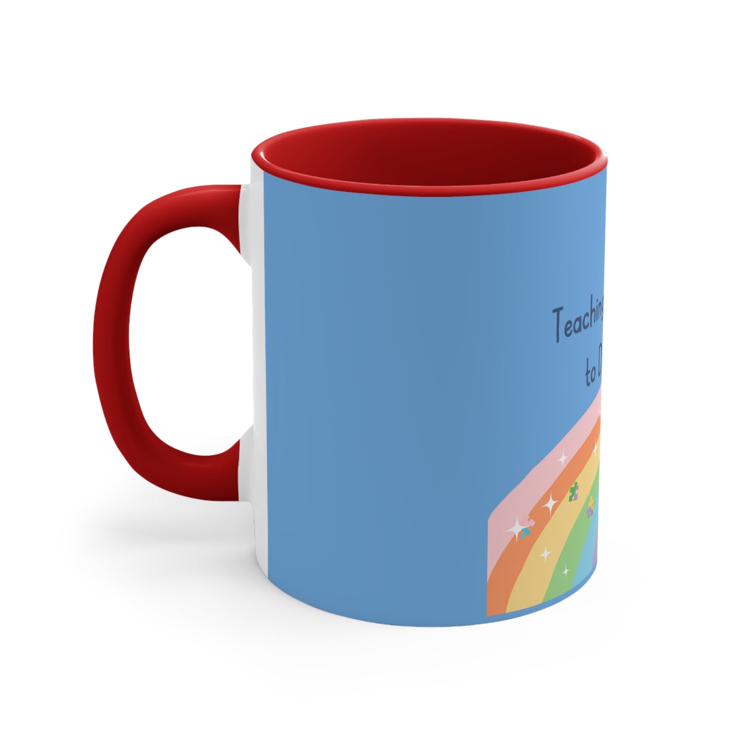 Teaching Little Minds to Dream Big Accent Mug — Rainbow Teacher Coffee Cup