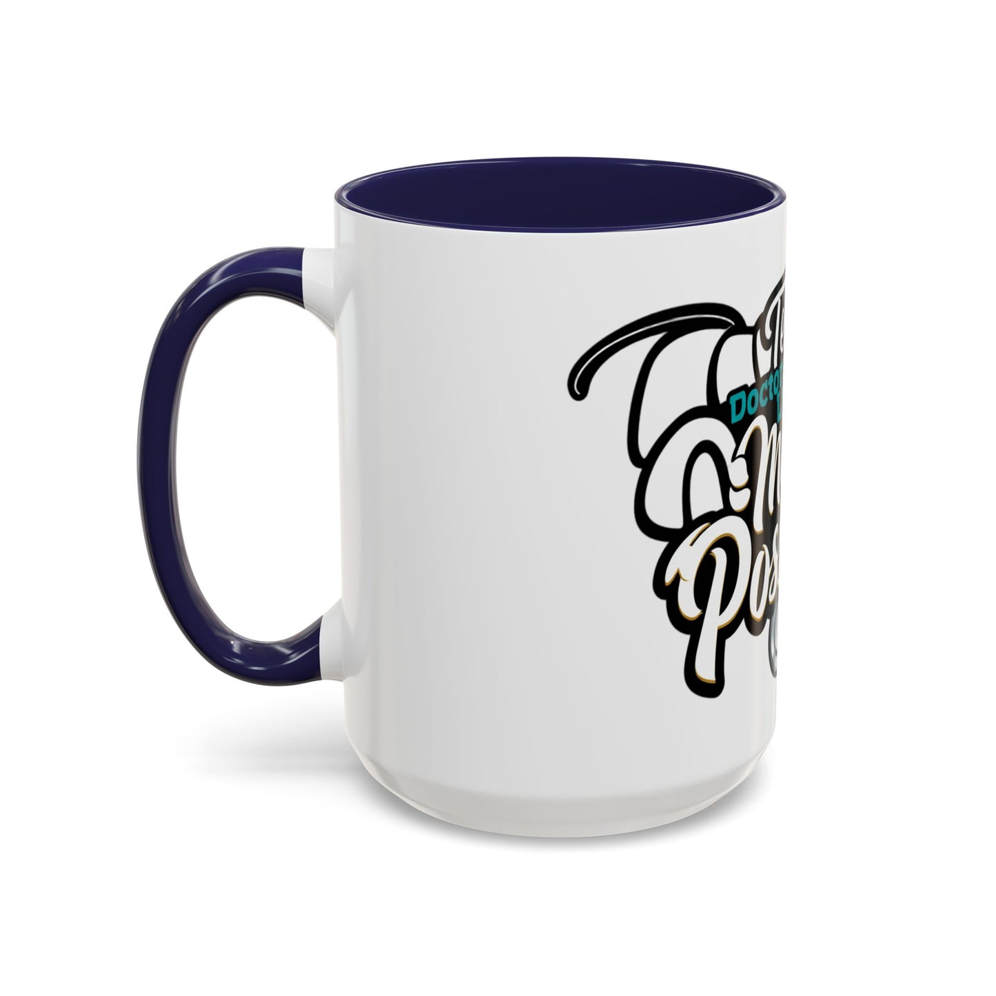 Coffee Mug — "Team Doctors Save Lives. Nurses Make it Possible" Stethoscope Accent