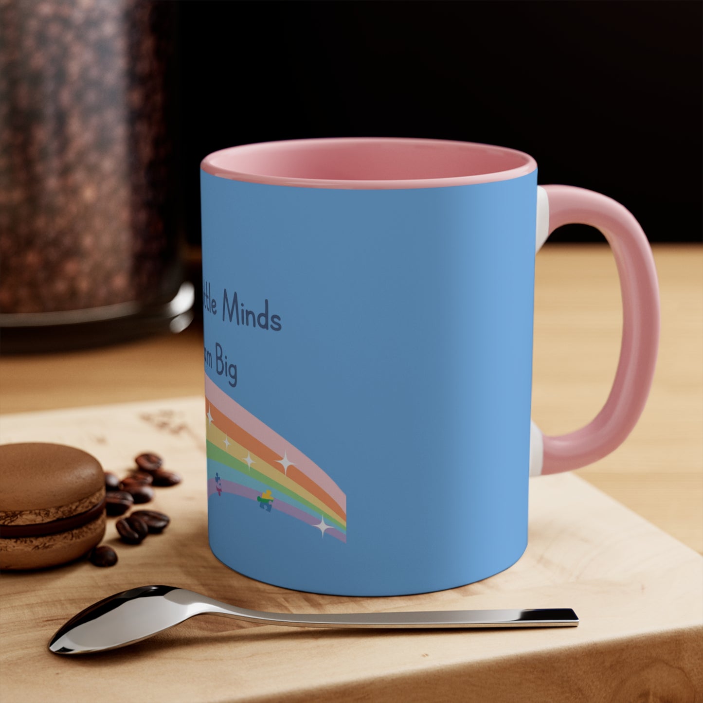 Teaching Little Minds to Dream Big Accent Mug — Rainbow Teacher Coffee Cup