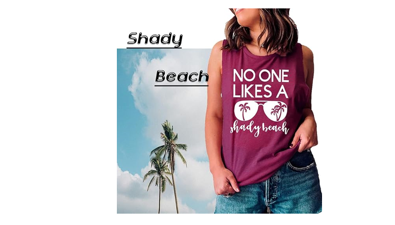 Women Summer Tanks No One Likes A Shady Beach Vacation Funny Trees Graphic, L