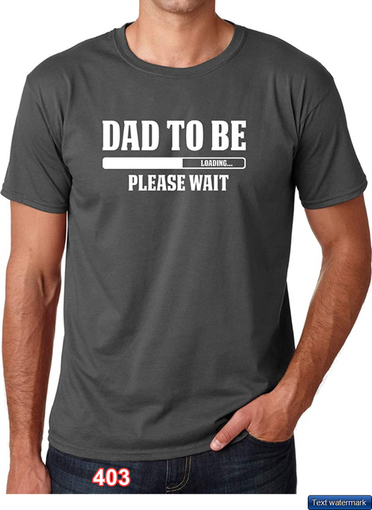 CBTwear Dad to Be Loading Please Wait Pregnancy Announcement New Daddy Men T XL