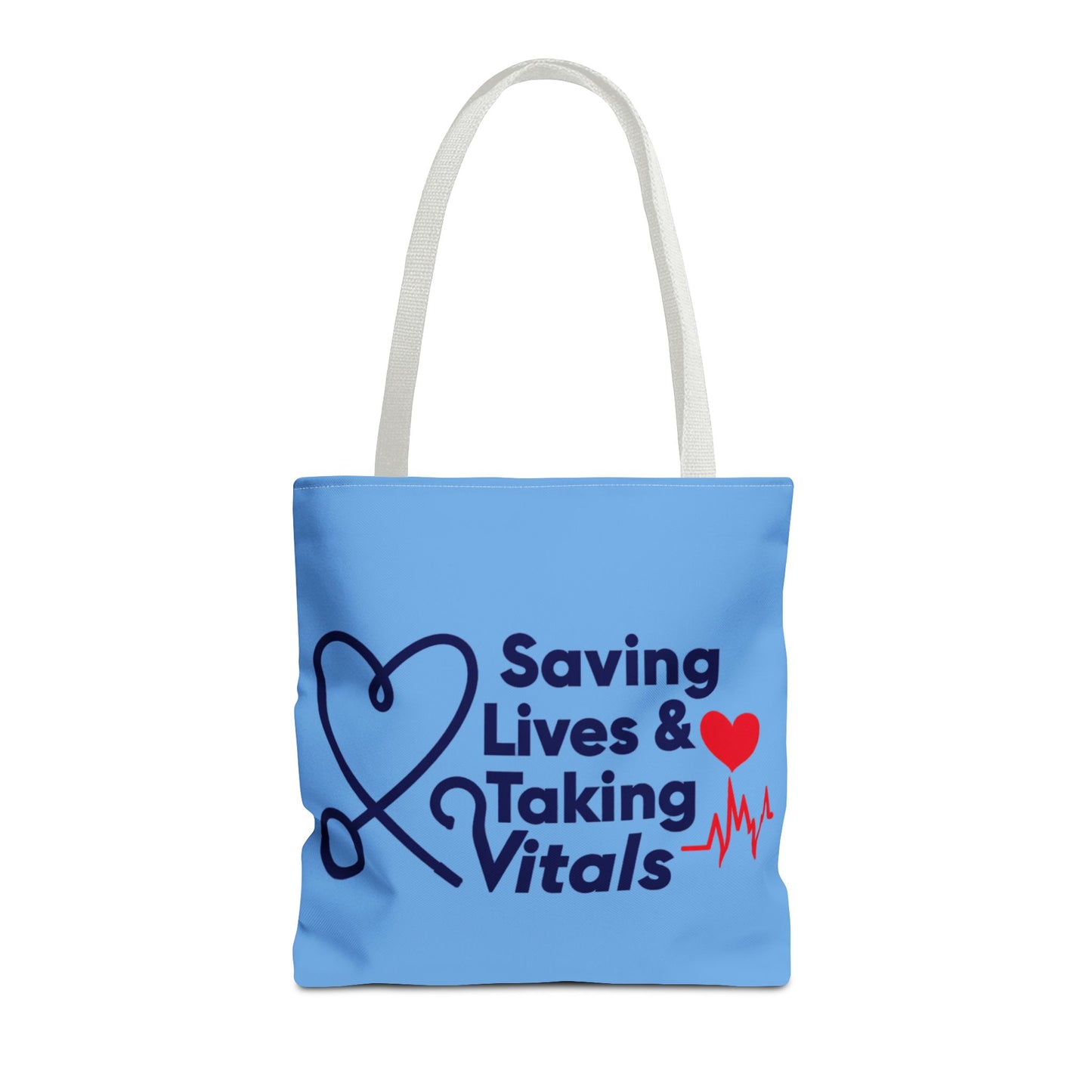 Tote — "Saving Lives & Taking Vitals" Medical Nurse Stethoscope Tote Bag