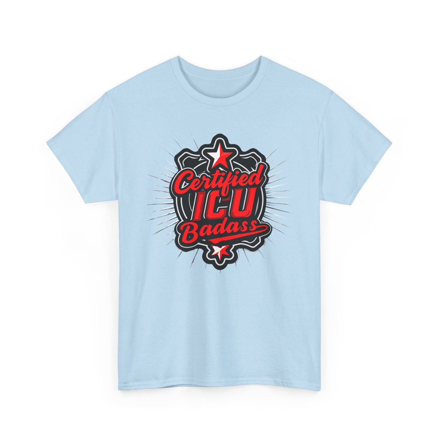 Certified ICU Badass T-Shirt