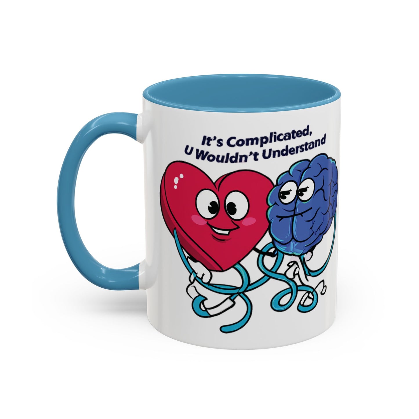 'It's Complicated, U Wouldn't Understand' Heart & Brain Accent Coffee Mug