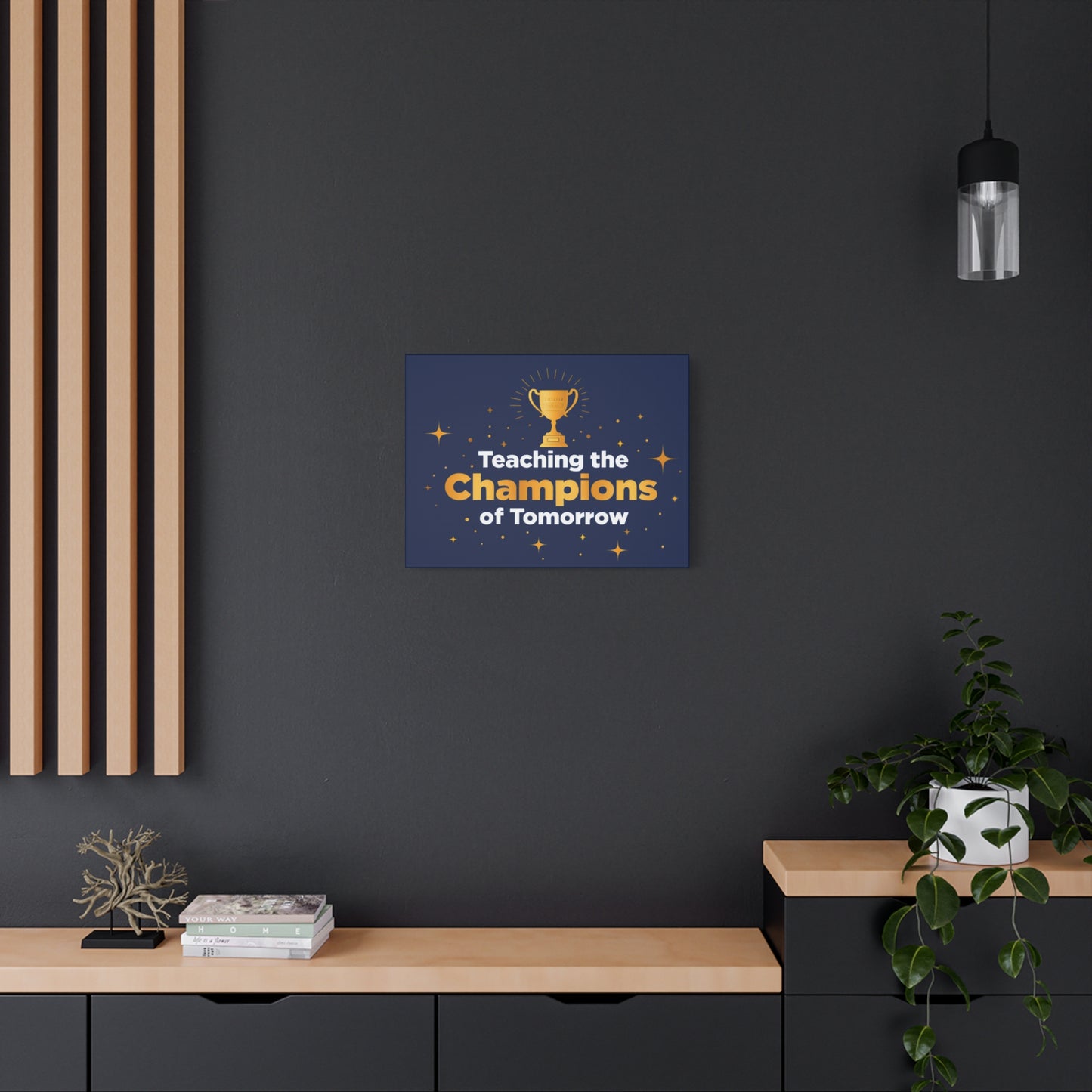 Teaching the Champions of Tomorrow Canvas — Teacher Appreciation Trophy Wall Art