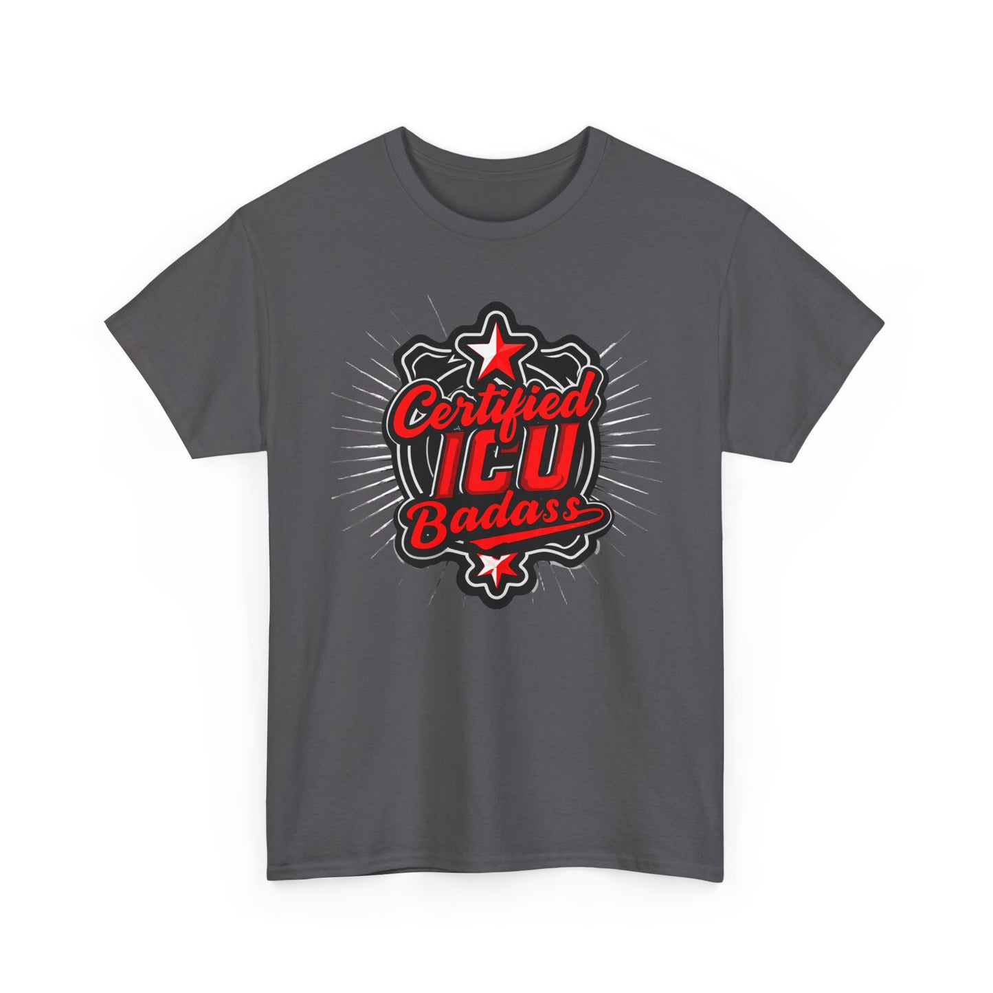 Certified ICU Badass T-Shirt