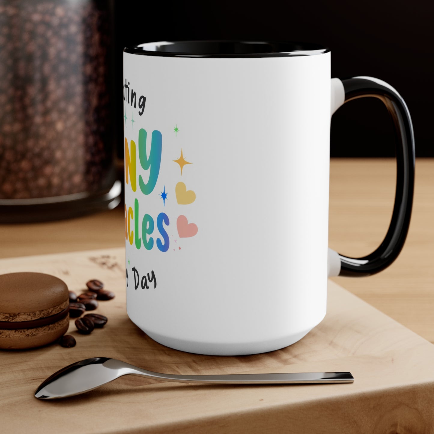 Creating Tiny Miracles Every Day Accent Mug — Inspirational Coffee Cup for Caregivers & Teachers