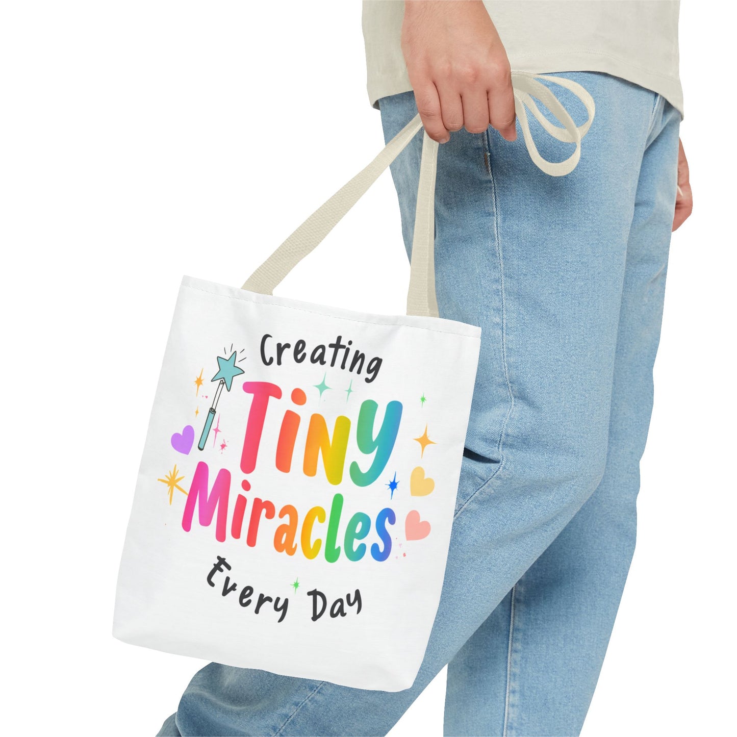 Tote Bag — "Creating Tiny Miracles Every Day" Colorful Inspirational Tote