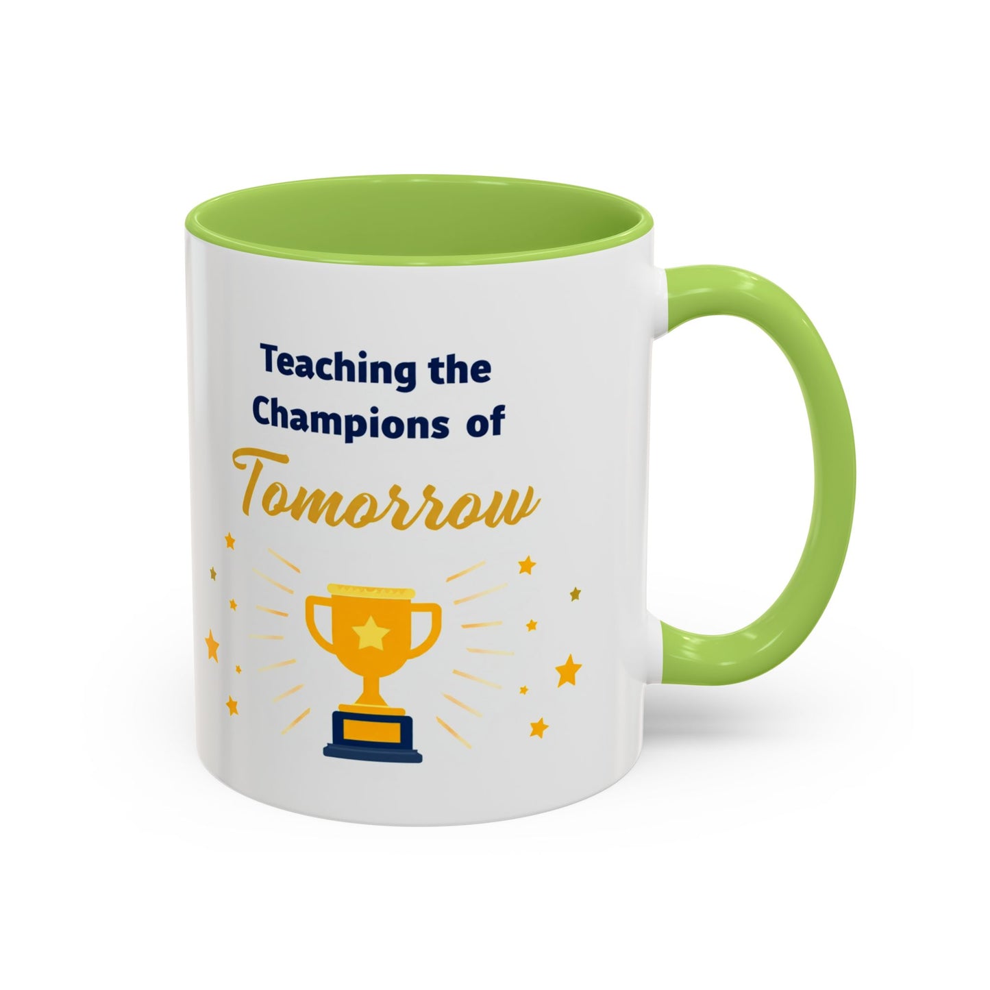 Teaching the Champions of Tomorrow Accent Coffee Mug – Teacher Appreciation 11/15oz