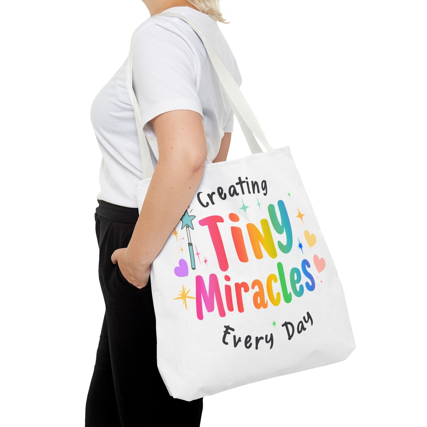 Tote Bag — "Creating Tiny Miracles Every Day" Colorful Inspirational Tote