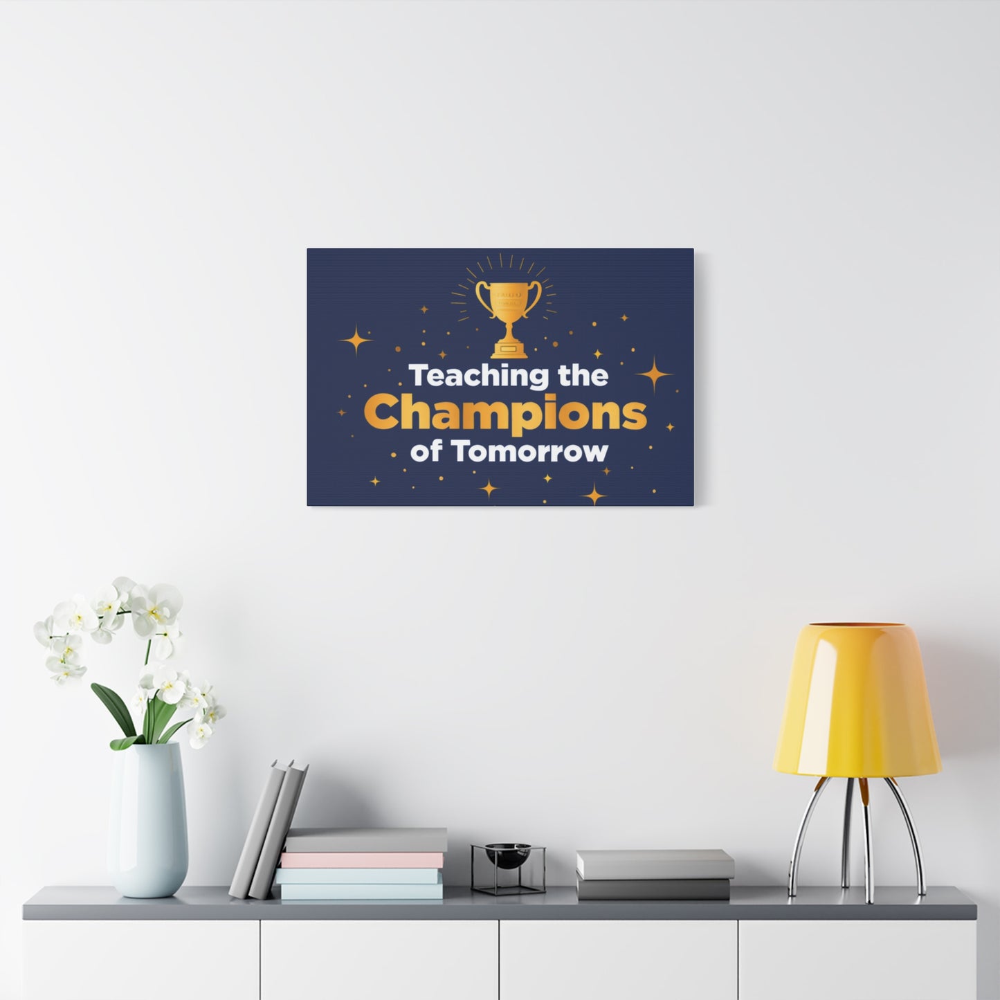 Teaching the Champions of Tomorrow Canvas — Teacher Appreciation Trophy Wall Art