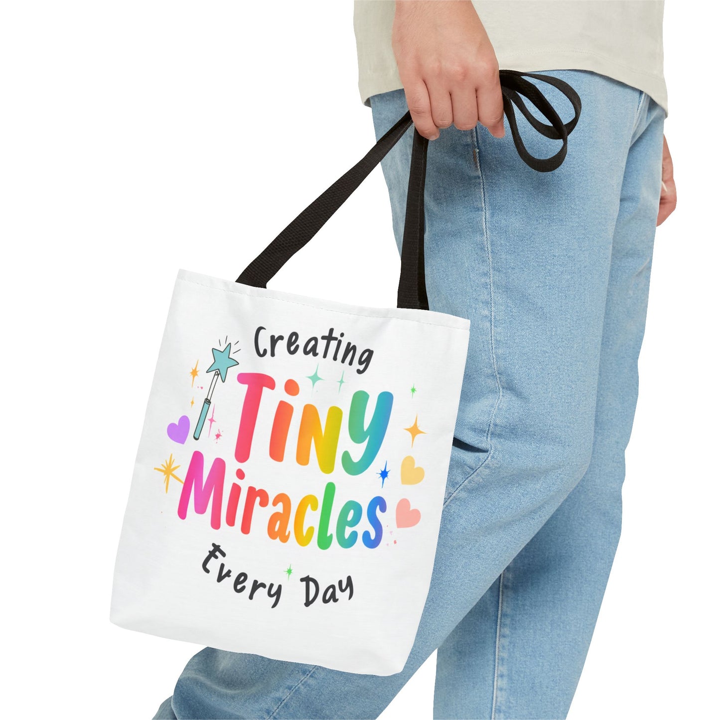 Tote Bag — "Creating Tiny Miracles Every Day" Colorful Inspirational Tote